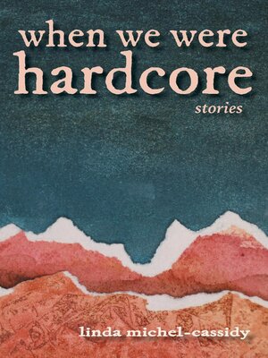 cover image of When We Were Hardcore